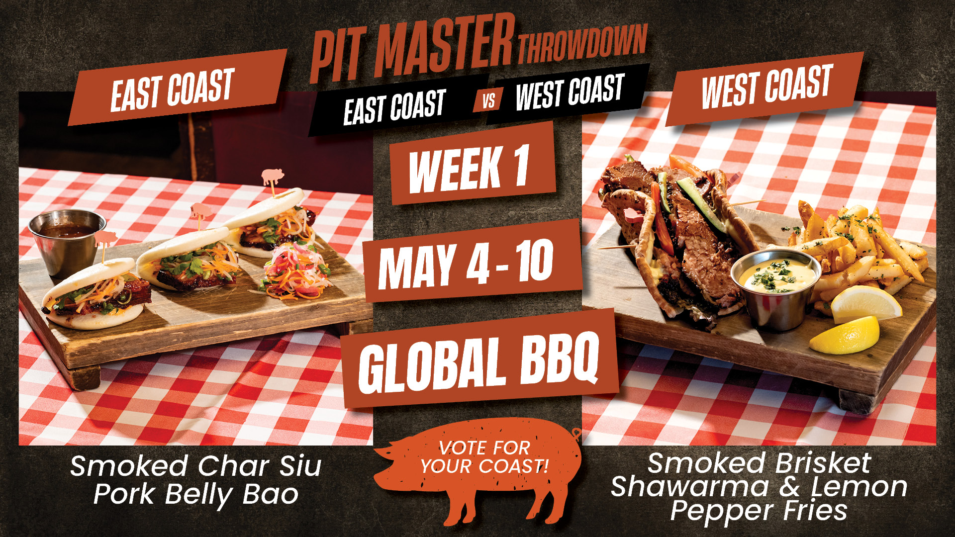 Pit Master Throwdown | East Coast vs West Coast | Week 1 May 4 – 10: Global BBQ