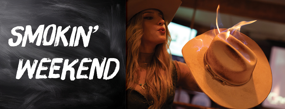 Smokin' Weekend