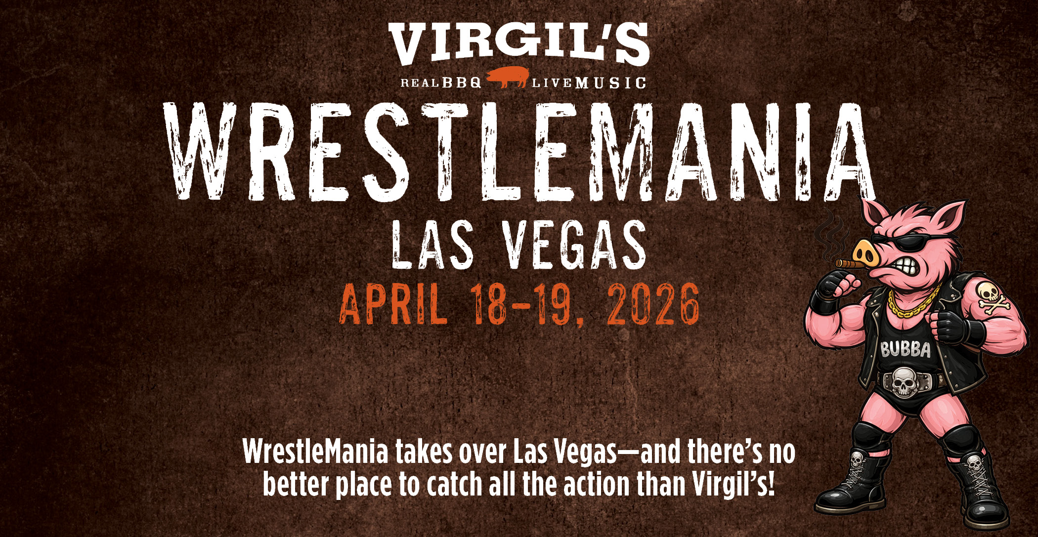 WrestleMania at Virgil's